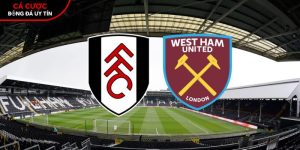 Soi kèo Fulham vs West Ham, 2h30 ngày 5/3 – Ngoại hạng Anh