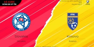 Soi kèo Slovakia vs Kosovo, 2h45 ngày 27/3 – Play-off World Cup